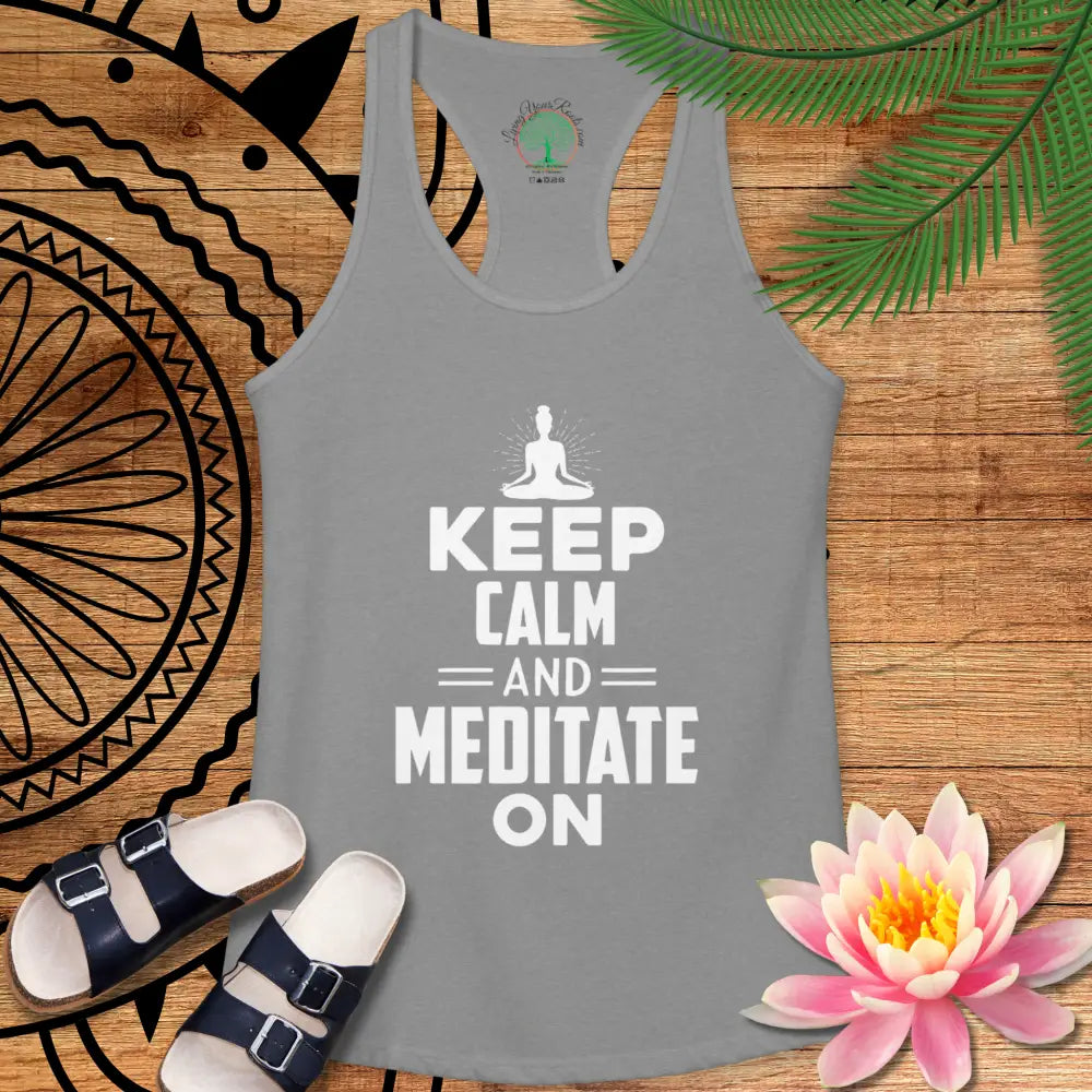 Keep Calm and Meditate On Racerback Tank — Women’s Meditation Yoga Tank - Tank Top