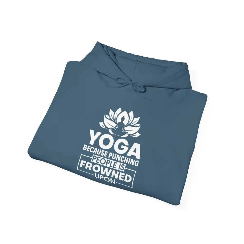 Yoga Hoodie, ’Yoga Because Punching People Is Frowned Upon’ Lotus Sweatshirt - Hoodie
