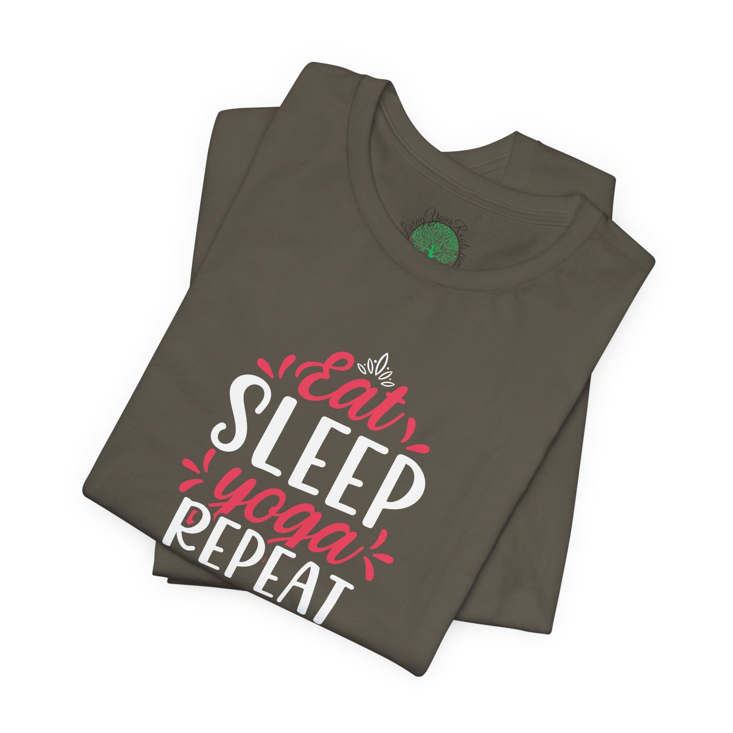 Eat Sleep Yoga Repeat T-Shirt; Yoga Routine Tee