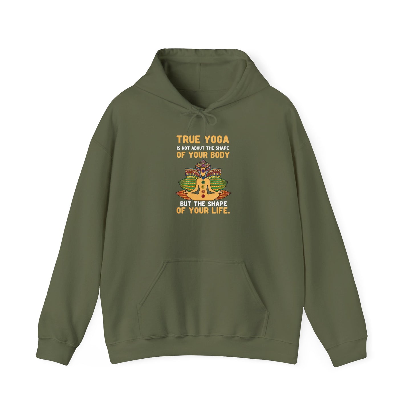 Yoga Life Hoodie — “True Yoga Is Not About the Shape of Your Body” Sweatshirt