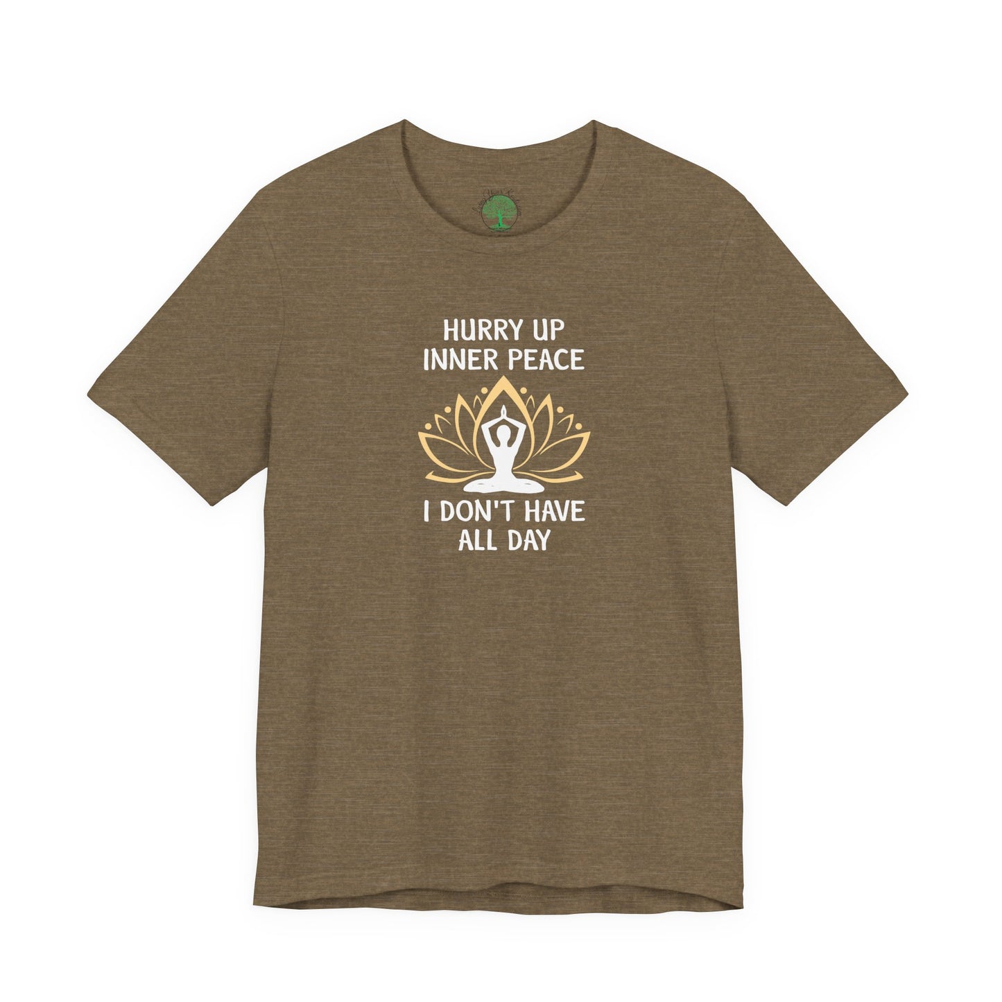 Hurry Up Inner Peace T-Shirt, Calm Humor Graphic Tee