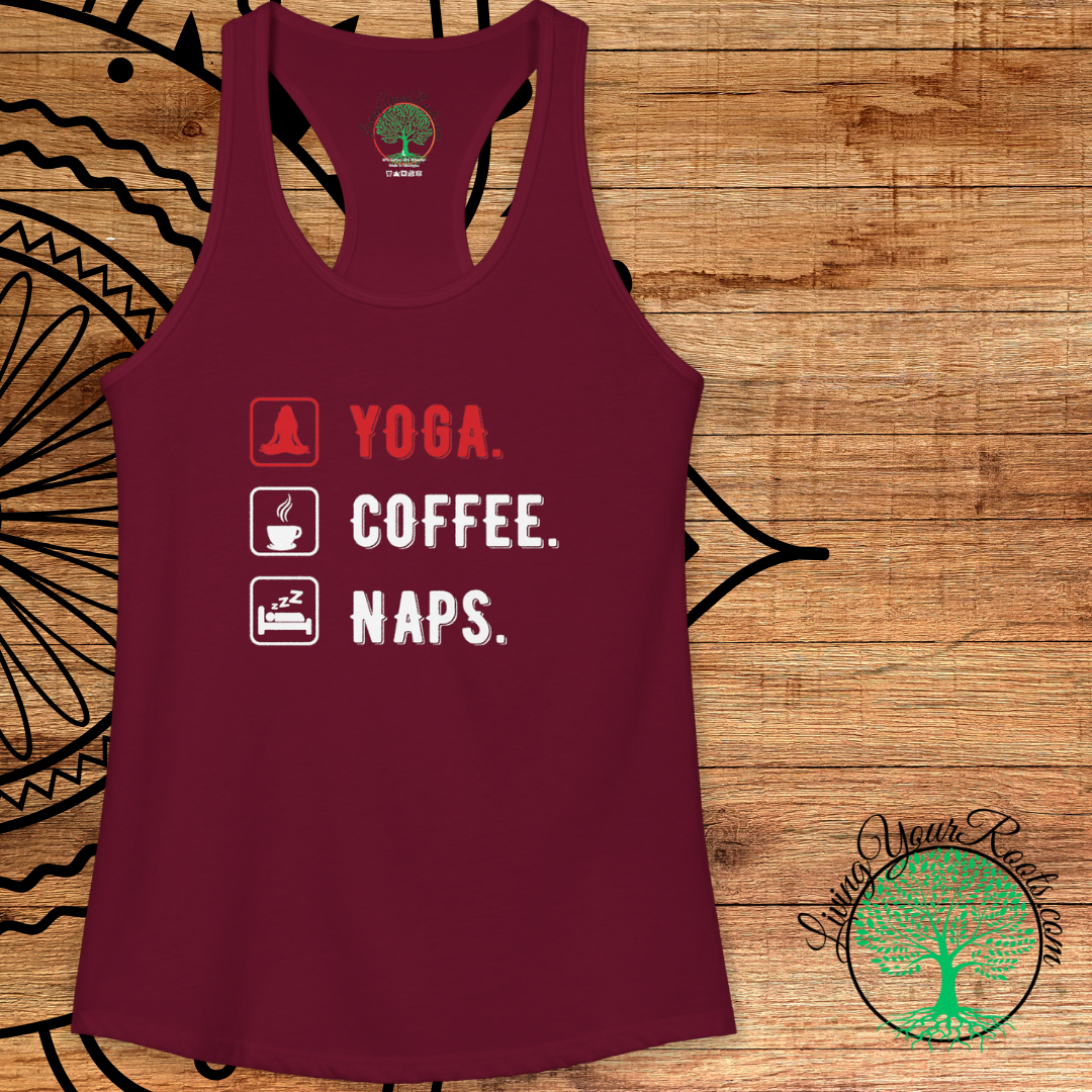 Yoga, Coffee, Naps Racerback Tank — Women's Relaxed Lifestyle Tank Top