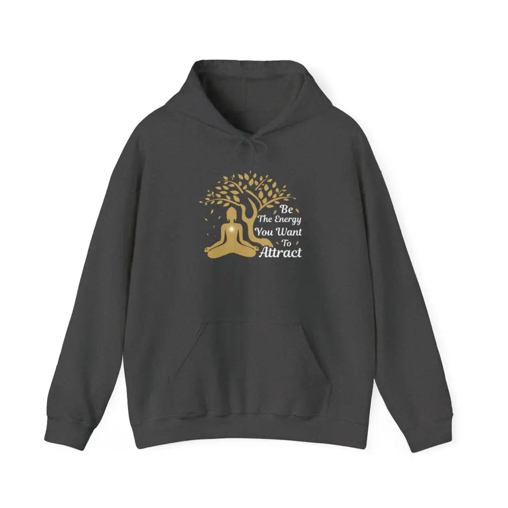 Be The Energy You Want To Attract Heavy Blend™ Hooded Sweatshirt - Hoodie