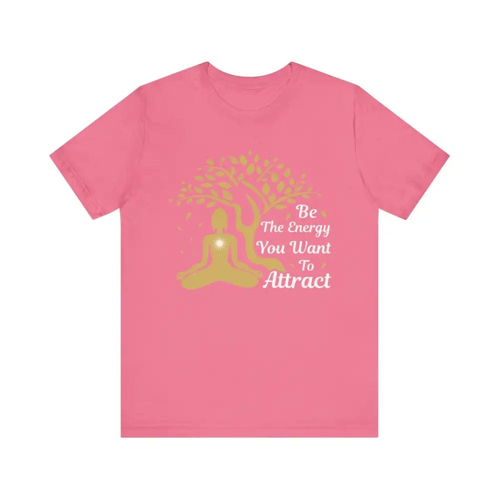 Be The Energy You Want To Attract Unisex Jersey Short Sleeve Yoga Tee - Charity Pink / S - T-Shirt