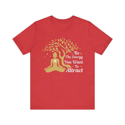 Be The Energy You Want To Attract Unisex Jersey Short Sleeve Yoga Tee - Heather Red / S - T-Shirt