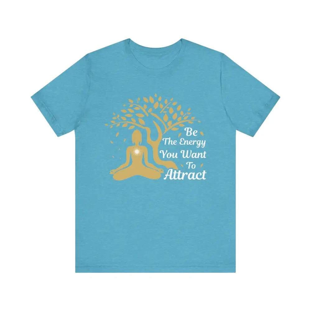 Be The Energy You Want To Attract Unisex Jersey Short Sleeve Yoga Tee - Heather Aqua / S - T-Shirt