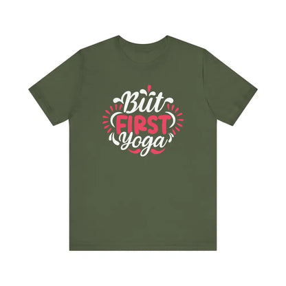 But First Yoga Unisex Jersey Short Sleeve Tee - Military Green / S - T-Shirt