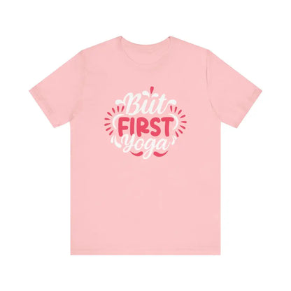 But First Yoga Unisex Jersey Short Sleeve Tee - Pink / S - T-Shirt