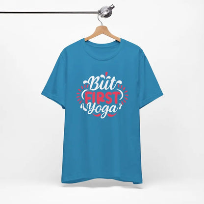 But First Yoga Unisex Jersey Short Sleeve Tee - T-Shirt