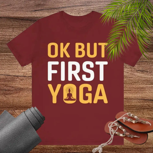 But First Yoga Unisex Jersey Short Sleeve Yoga Tee - T-Shirt