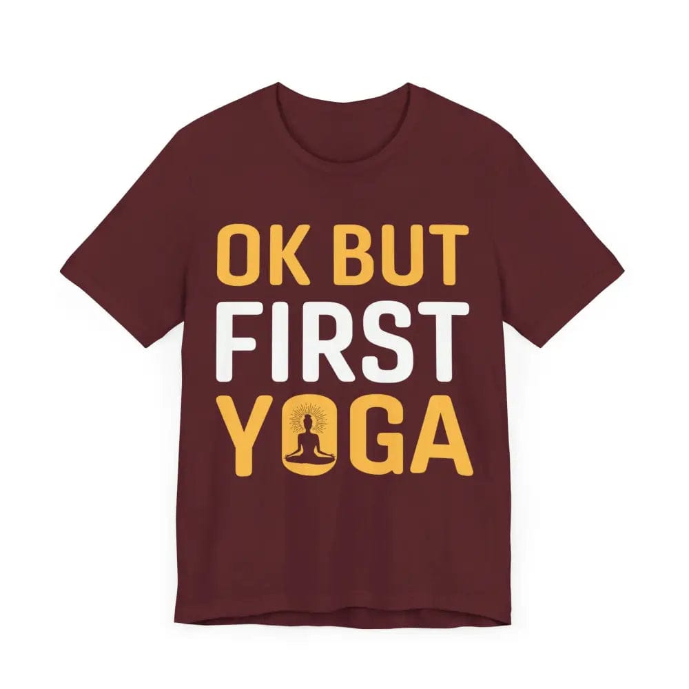 But First Yoga Unisex Jersey Short Sleeve Yoga Tee - T-Shirt