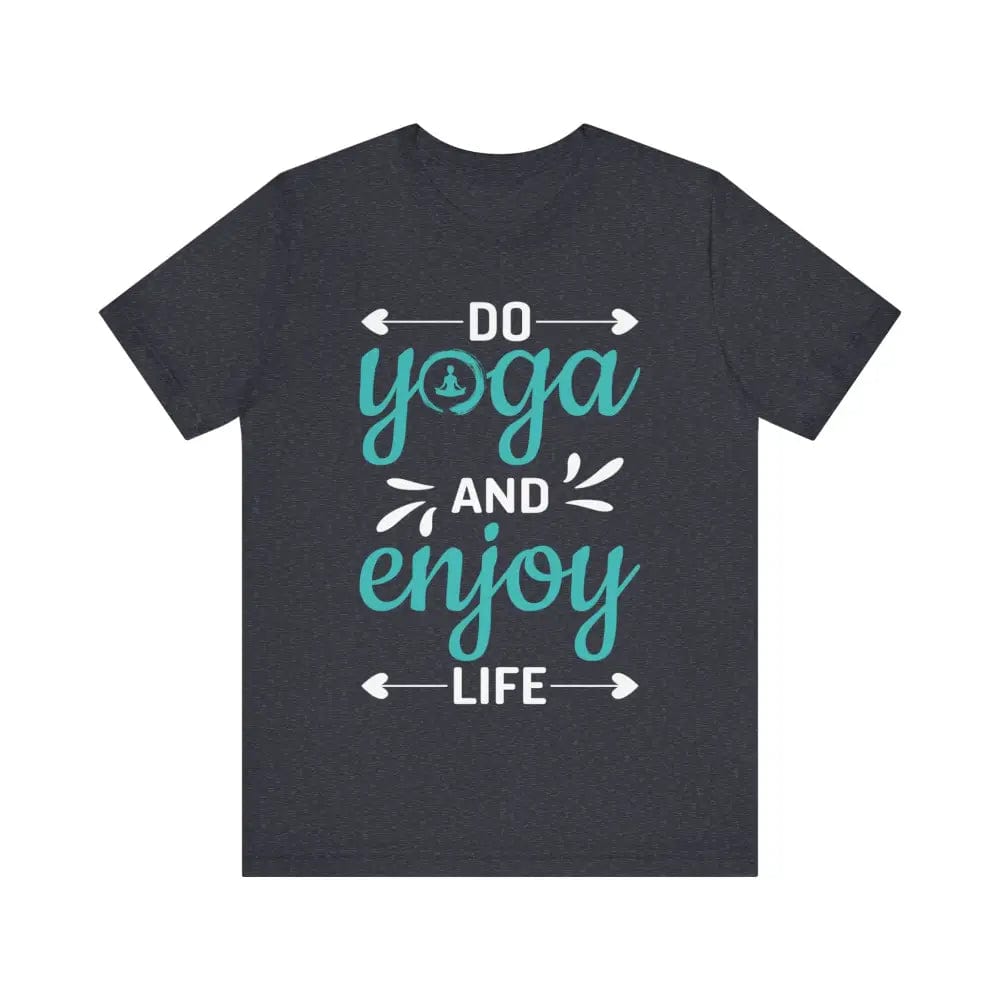 Do Yoga and Enjoy Life Unisex Jersey Short Sleeve Yoga Tee - Heather Navy / S - T-Shirt