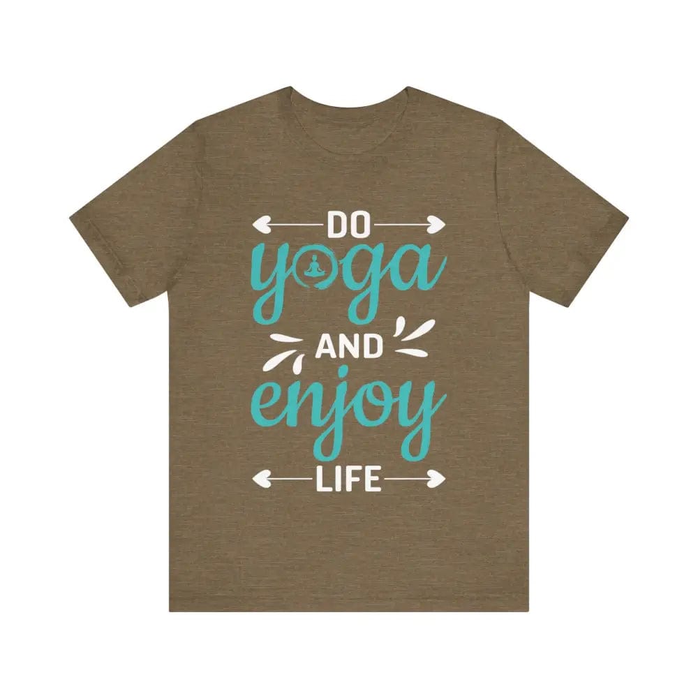 Do Yoga and Enjoy Life Unisex Jersey Short Sleeve Yoga Tee - Heather Olive / S - T-Shirt