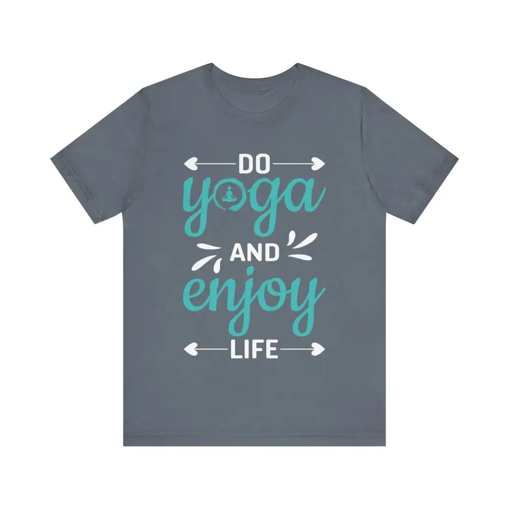 Do Yoga and Enjoy Life Unisex Jersey Short Sleeve Yoga Tee - Steel Blue / S - T-Shirt