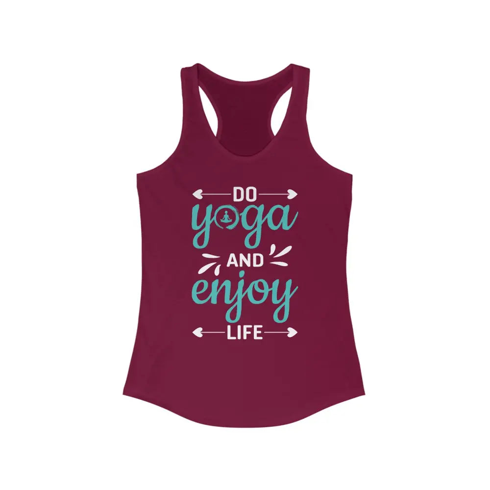 Do Yoga and Enjoy Life...Women’s Ideal Racerback Tank - Solid Cardinal Red / XS - Tank Top