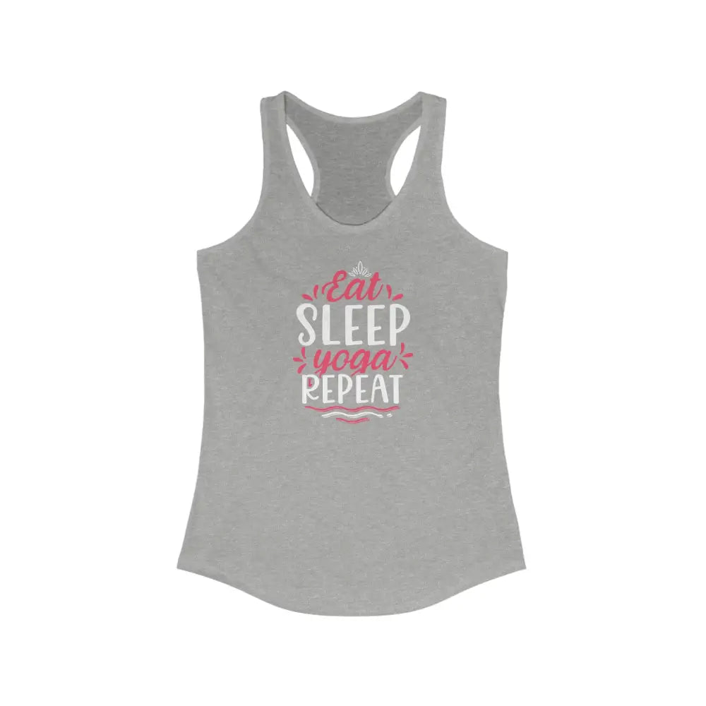 Eat Sleep Yoga Repeat Women’s Ideal Racerback Tank - Heather Grey / XS - Tank Top