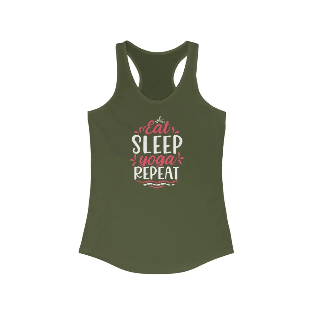 Eat Sleep Yoga Repeat Women’s Ideal Racerback Tank - Solid Military Green / XS - Tank Top