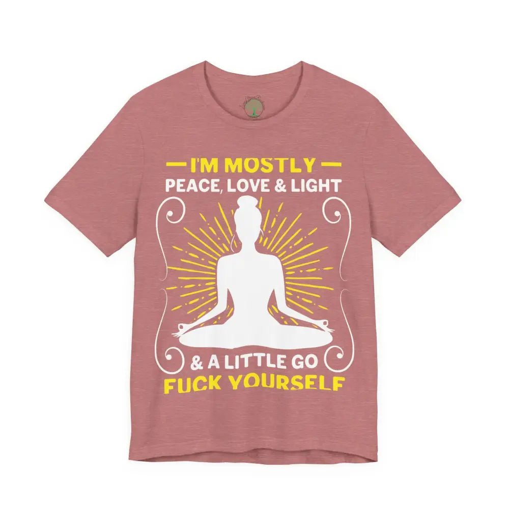 Funny ’I’m Mostly Peace Love and Light’ Meditation Tee - Heather Mauve / M - T-Shirt
