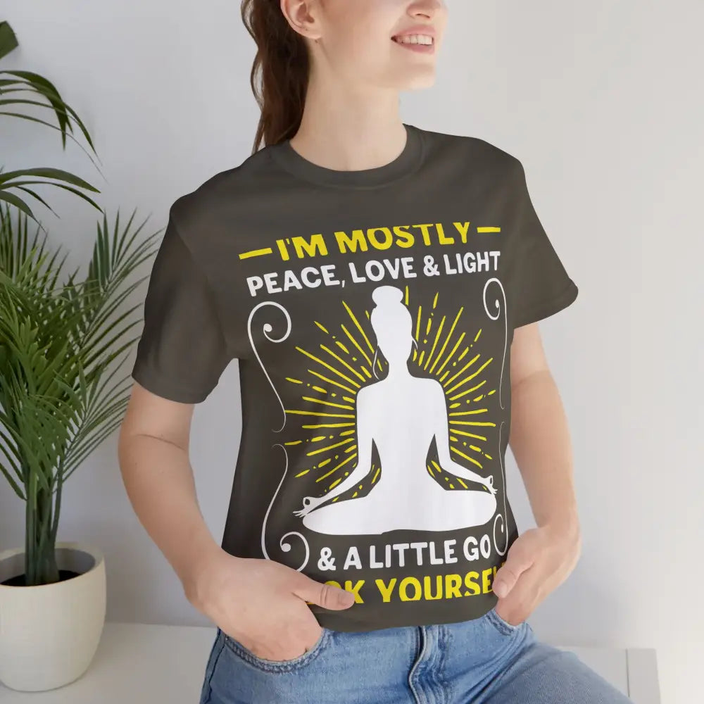 Funny ’I’m Mostly Peace Love and Light’ Meditation Tee - T-Shirt