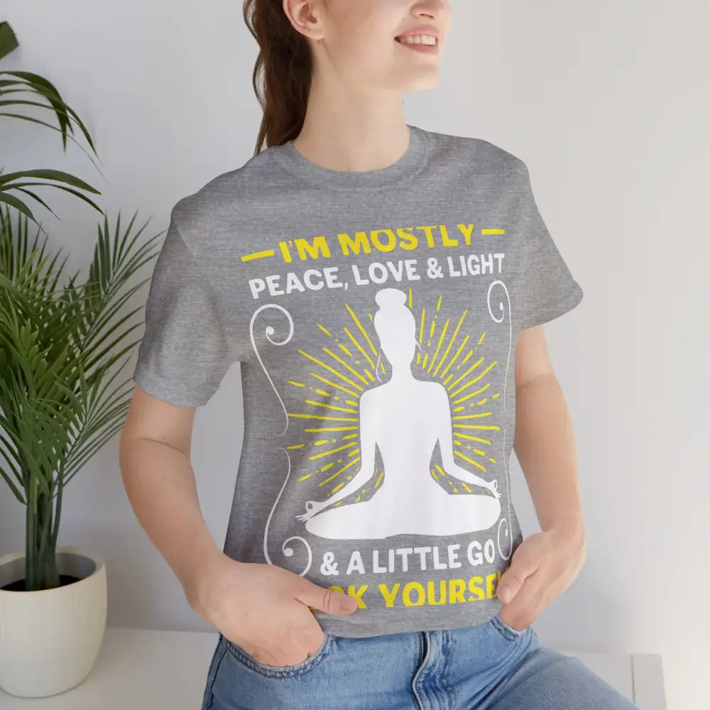 Funny ’I’m Mostly Peace Love and Light’ Meditation Tee - T-Shirt