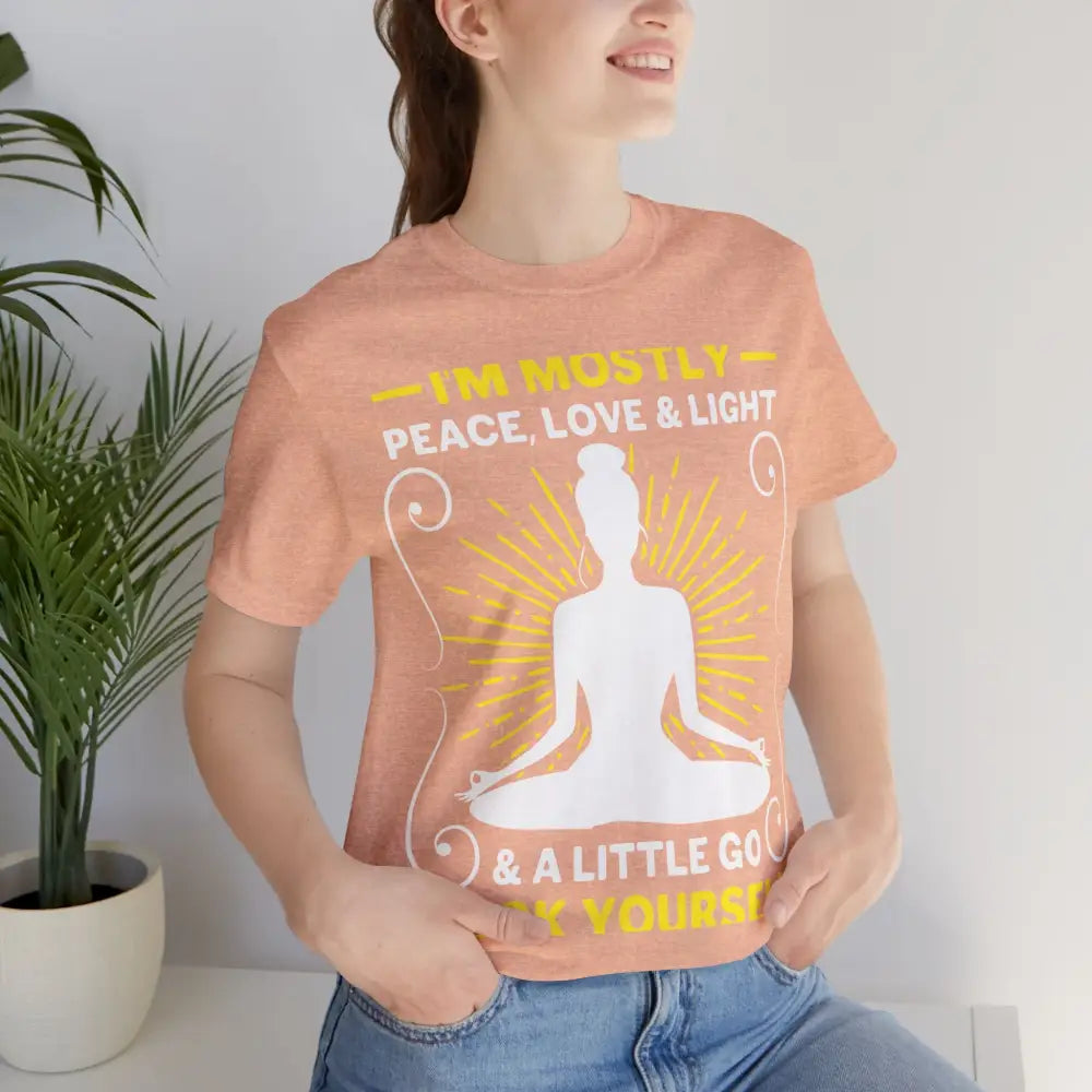 Funny ’I’m Mostly Peace Love and Light’ Meditation Tee - T-Shirt