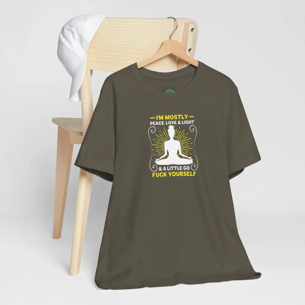 Funny ’I’m Mostly Peace Love and Light’ Meditation Tee - T-Shirt