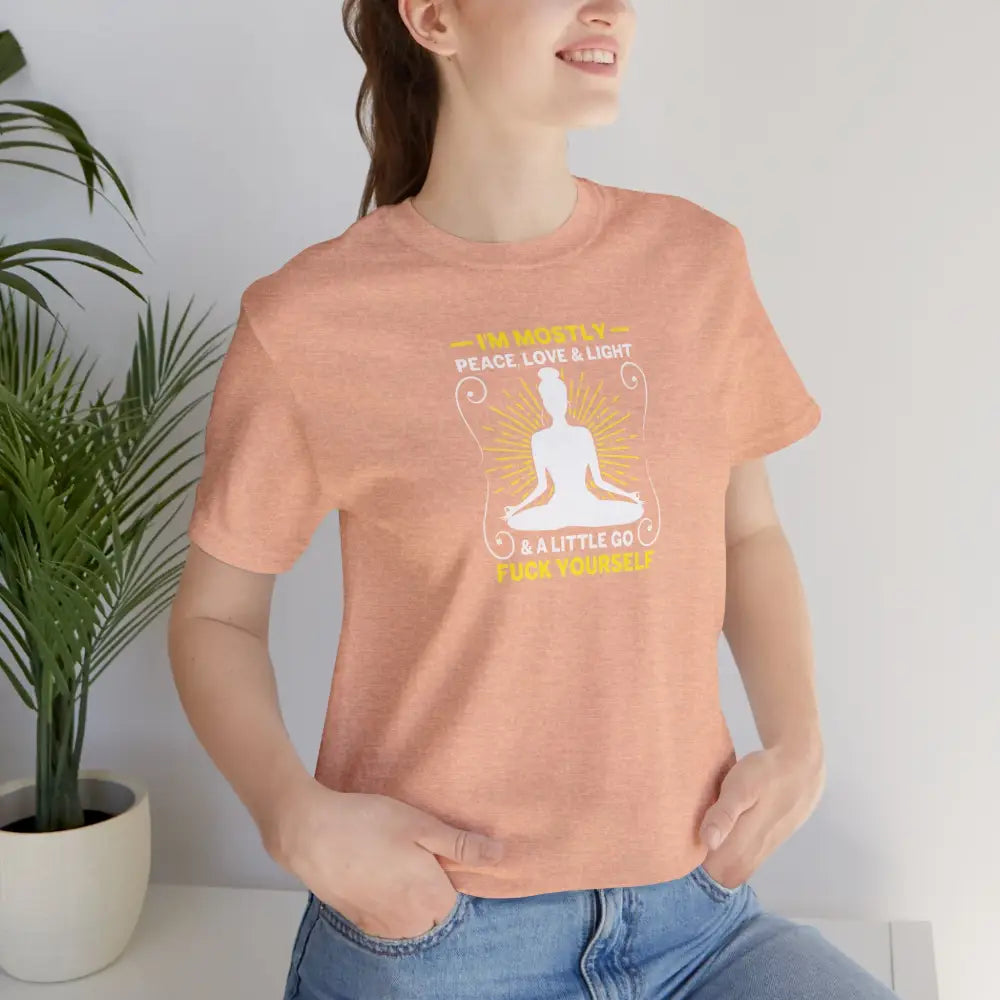 Funny ’I’m Mostly Peace Love and Light’ Meditation Tee - T-Shirt