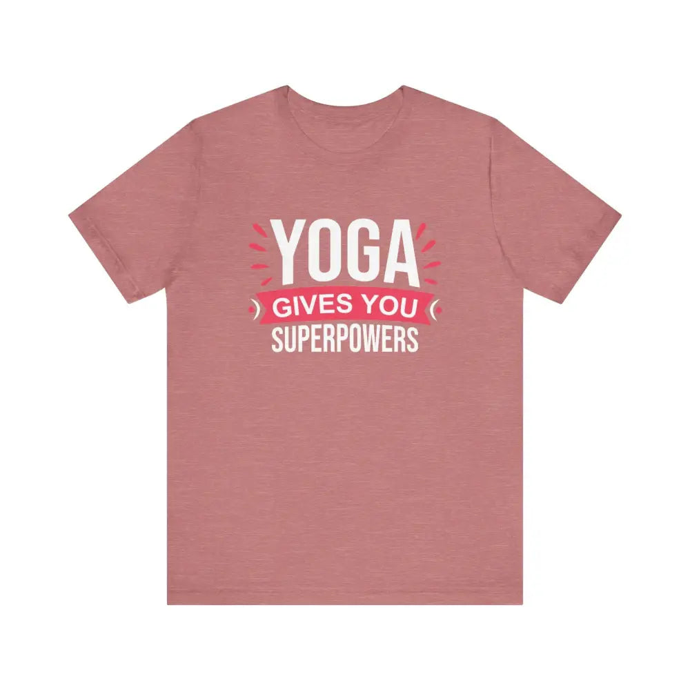 Funny Yoga Gives you Superpowers Unisex Jersey Short Sleeve Tee - Heather Mauve / S - T-Shirt