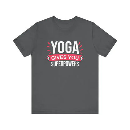 Funny Yoga Gives you Superpowers Unisex Jersey Short Sleeve Tee - Asphalt / S - T-Shirt