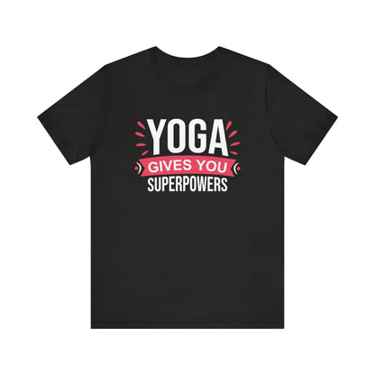 Funny Yoga Gives you Superpowers Unisex Jersey Short Sleeve Tee - Black / S - T-Shirt