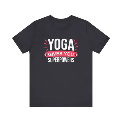 Funny Yoga Gives you Superpowers Unisex Jersey Short Sleeve Tee - Dark Grey / S - T-Shirt