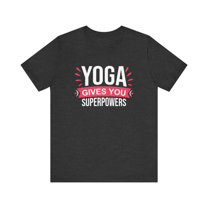 Funny Yoga Gives you Superpowers Unisex Jersey Short Sleeve Tee - Dark Grey Heather / S - T-Shirt