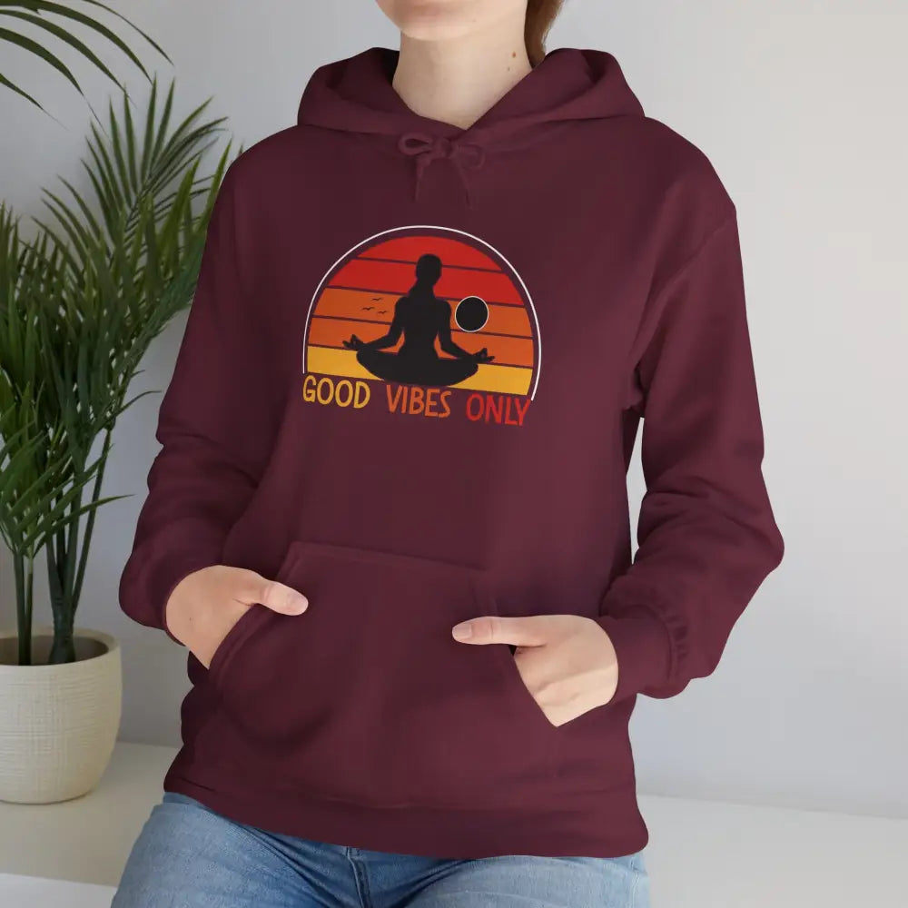 Good Vibes Only Hoodie — Retro Yoga Meditation Sweatshirt - S / Maroon - Hoodie