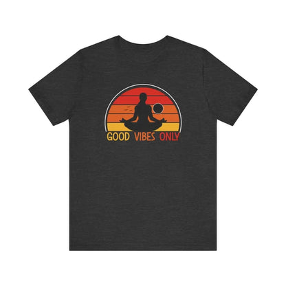 Good Vibes Only Unisex Jersey Short Sleeve Yoga Tee - Dark Grey Heather / S - T-Shirt