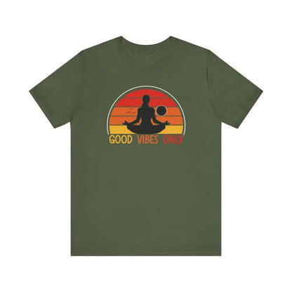 Good Vibes Only Unisex Jersey Short Sleeve Yoga Tee - Military Green / S - T-Shirt