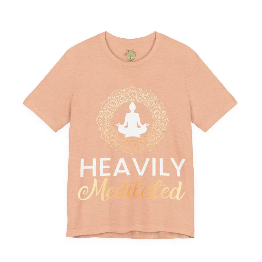 Heavily Meditated T-Shirt — Mindful Meditation Tee - Heather Peach / S - T-Shirt