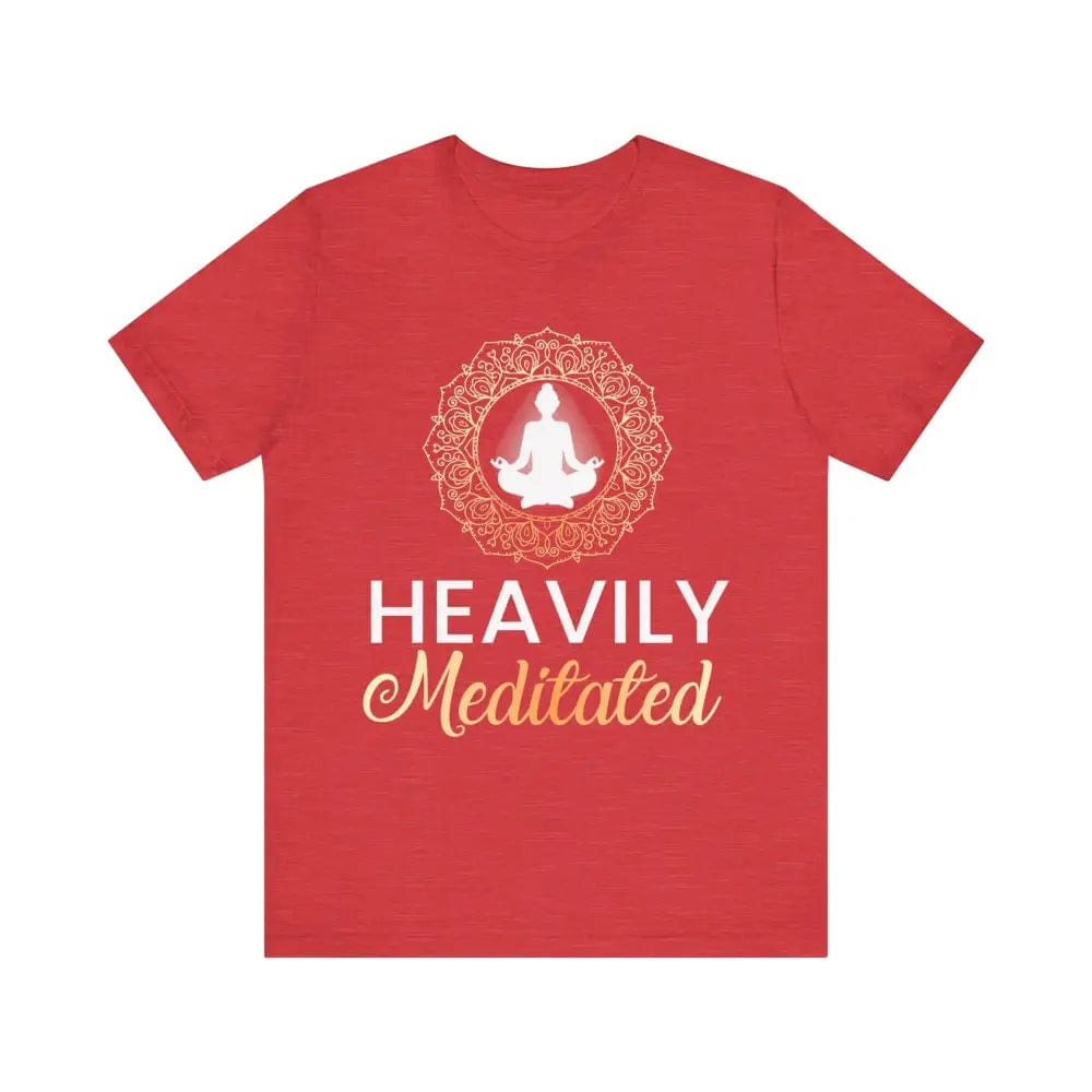 Heavily Meditated Unisex Jersey Short Sleeve Tee - Heather Red / S - T-Shirt