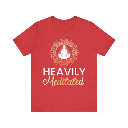 Heavily Meditated Unisex Jersey Short Sleeve Tee - Heather Red / S - T-Shirt