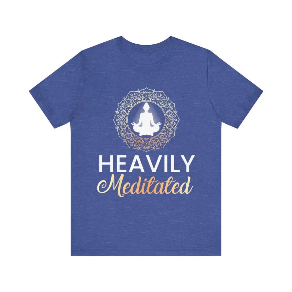 Heavily Meditated Unisex Jersey Short Sleeve Tee - Heather True Royal / S - T-Shirt