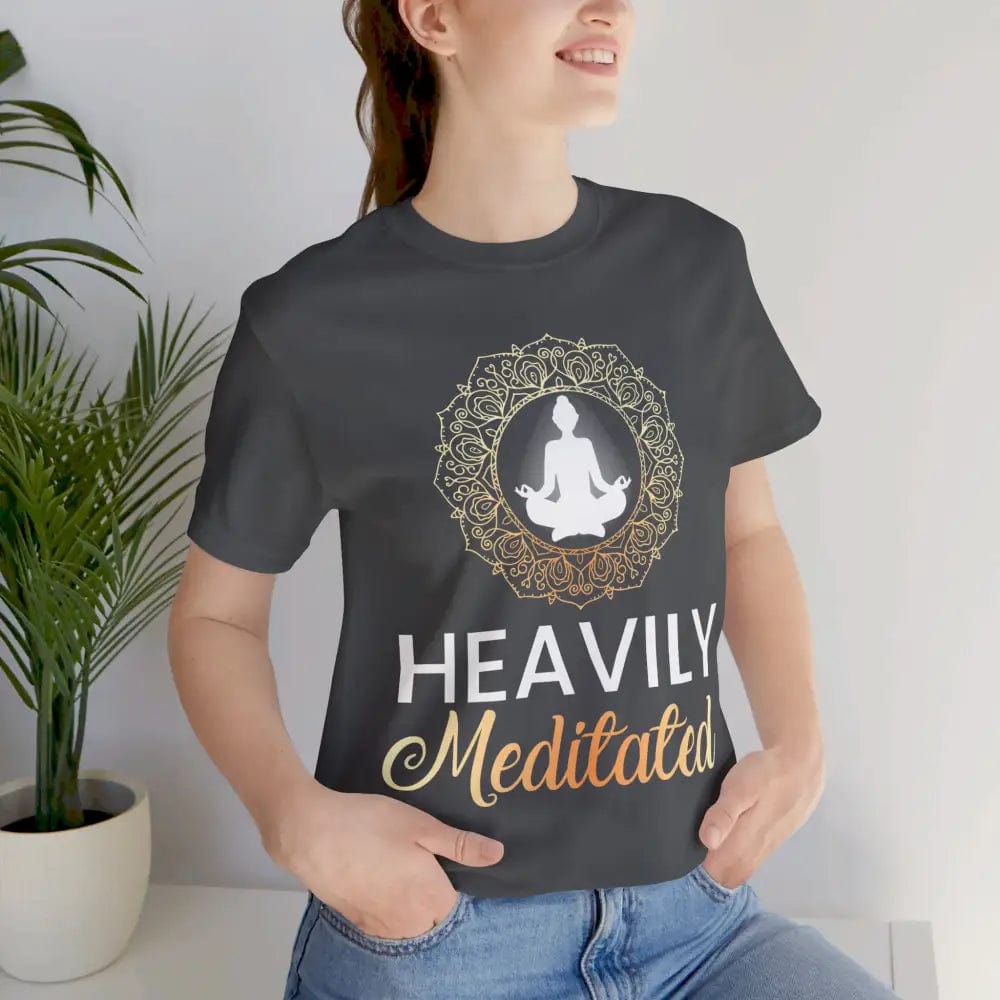 Heavily Meditated Unisex Jersey Short Sleeve Tee - T-Shirt