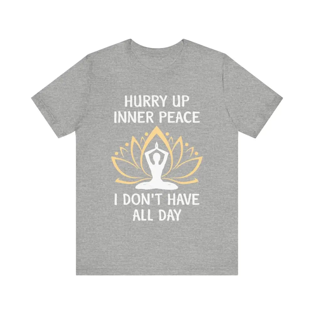 Hurry Up Inner Peace Unisex Jersey Short Sleeve Yoga Tee - Athletic Heather / S - T-Shirt