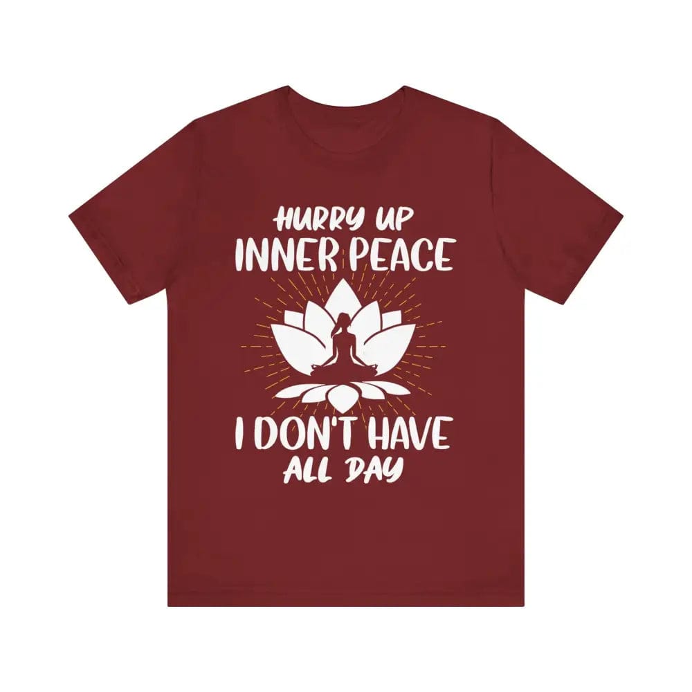 Hurry Up Inner Peace Unisex Jersey Short Sleeve Yoga Tee - Cardinal / S - T-Shirt