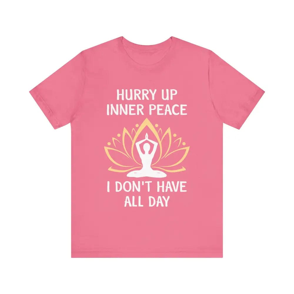 Hurry Up Inner Peace Unisex Jersey Short Sleeve Yoga Tee - Charity Pink / S - T-Shirt