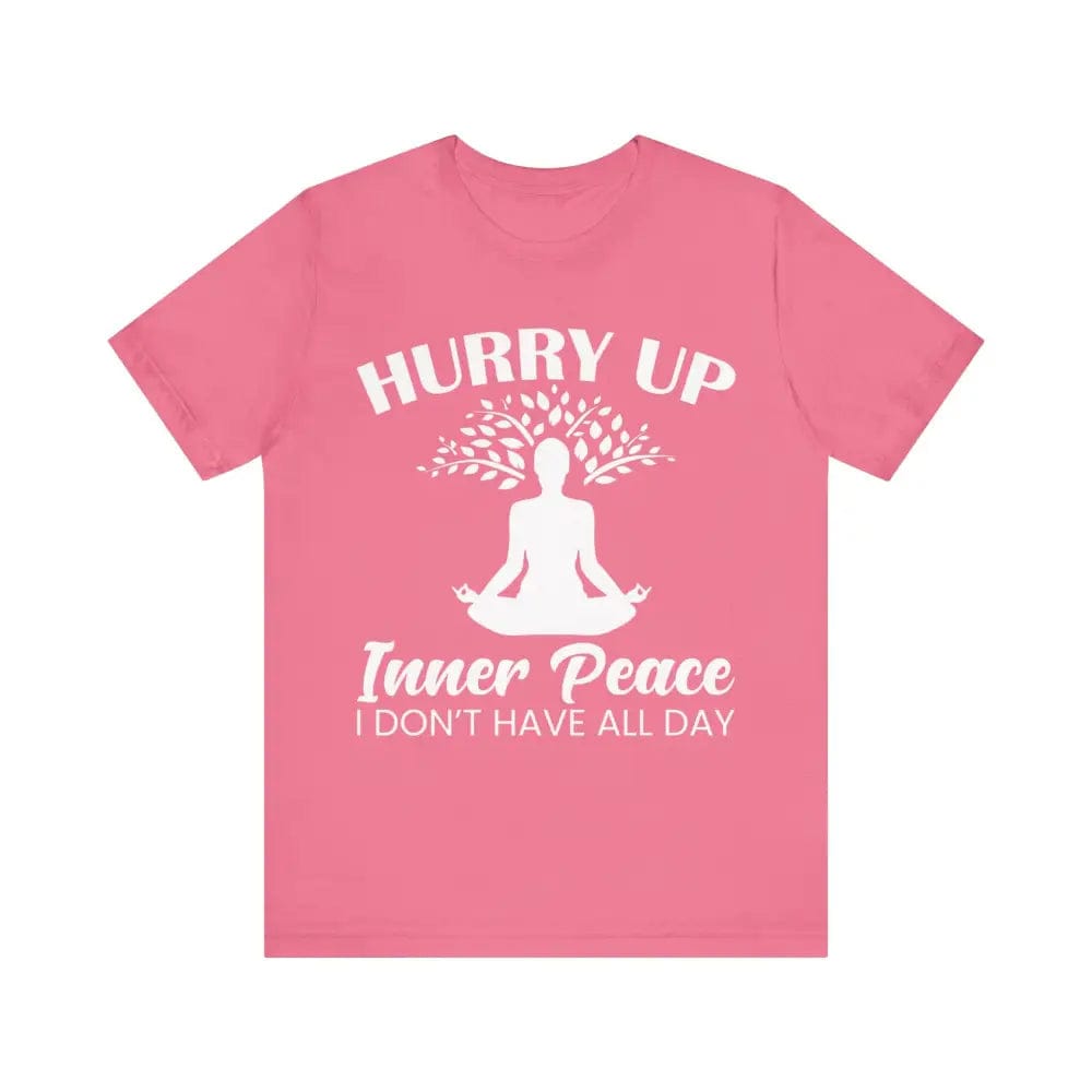 Hurry Up Inner Peace Unisex Jersey Short Sleeve Yoga Tee - Charity Pink / S - T-Shirt