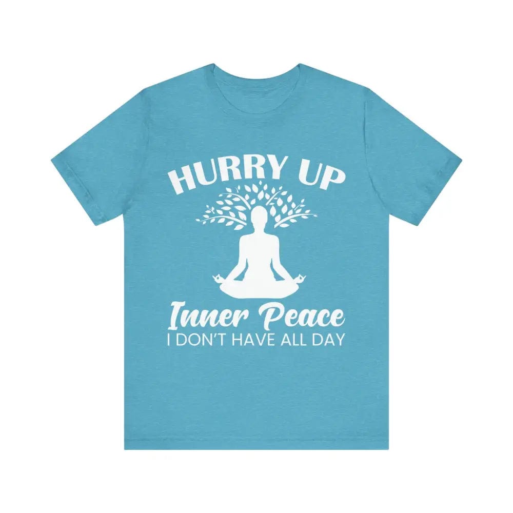 Hurry Up Inner Peace Unisex Jersey Short Sleeve Yoga Tee - Heather Aqua / S - T-Shirt