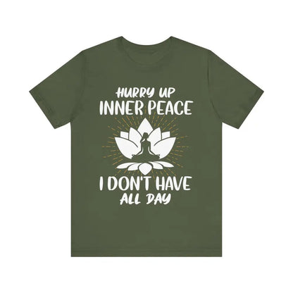 Hurry Up Inner Peace Unisex Jersey Short Sleeve Yoga Tee - Military Green / S - T-Shirt