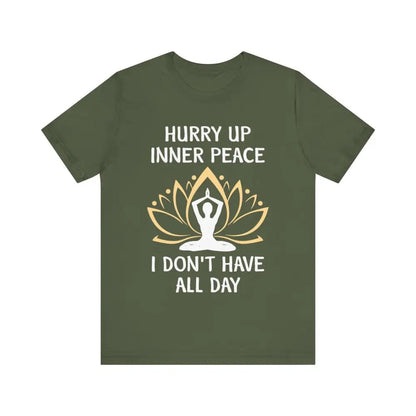 Hurry Up Inner Peace Unisex Jersey Short Sleeve Yoga Tee - Military Green / S - T-Shirt