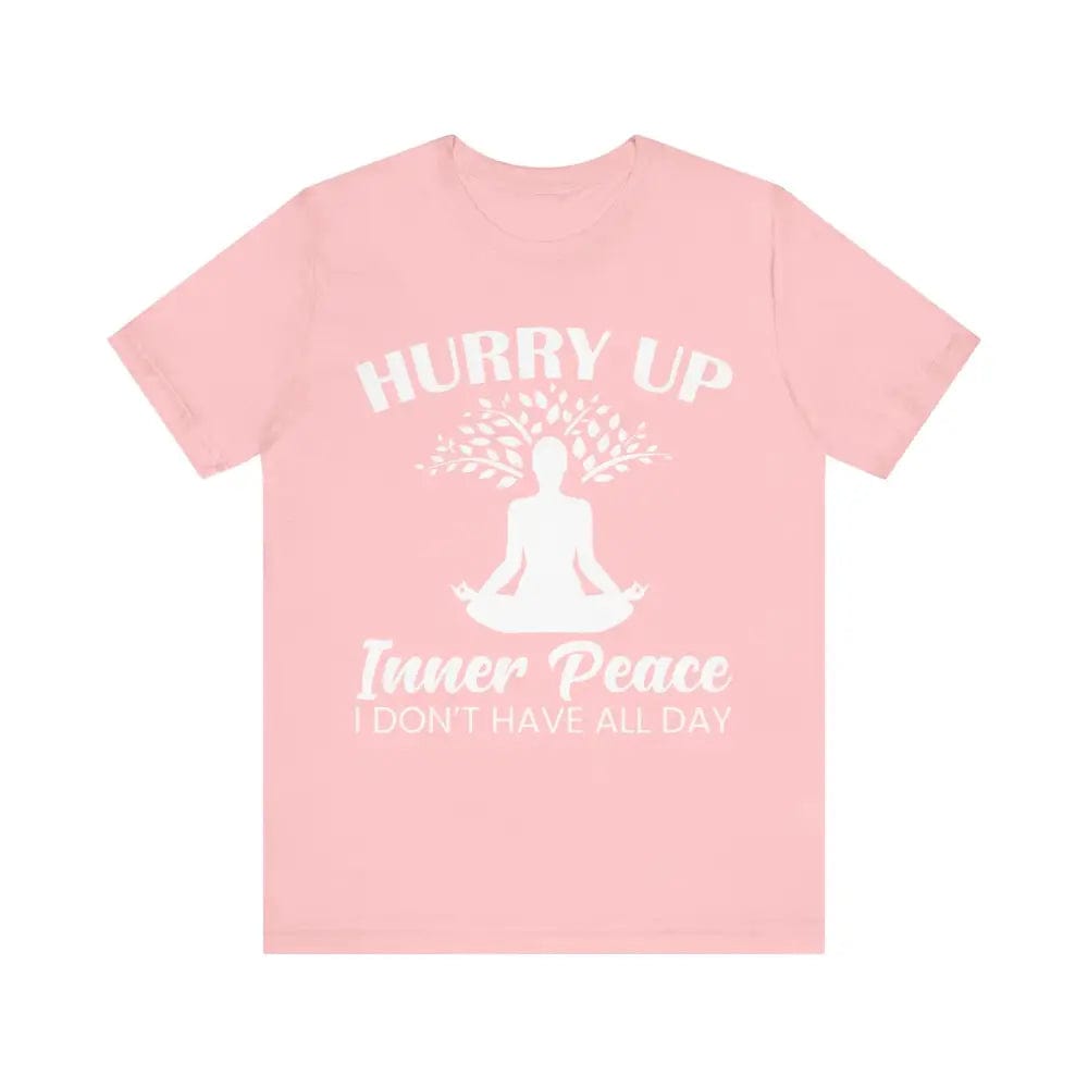 Hurry Up Inner Peace Unisex Jersey Short Sleeve Yoga Tee - Pink / S - T-Shirt