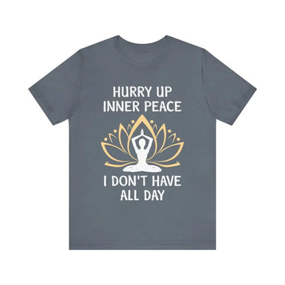 Hurry Up Inner Peace Unisex Jersey Short Sleeve Yoga Tee - Steel Blue / S - T-Shirt