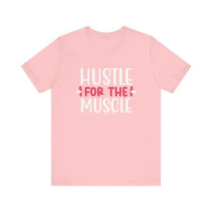 Hustle for the Muscle Unisex Jersey Short Sleeve Yoga Tee - Pink / S - T-Shirt